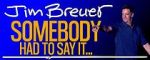 Watch Jim Breuer: Somebody Had to Say It (TV Special 2021) Putlocker