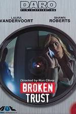 Watch Broken Trust Putlocker