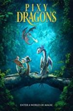 Watch Pixy Dragons Putlocker