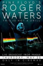 Watch Roger Waters: This Is Not a Drill - Live from Prague Putlocker