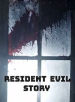 Watch Resident Evil Story Putlocker