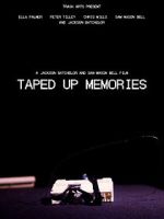 Watch Taped Up Memories Putlocker