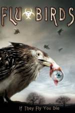 Watch Flu Bird Horror Putlocker