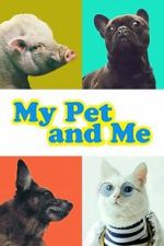 Watch My Pet and Me Putlocker