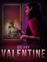 Watch Be My Valentine Putlocker