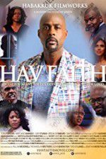 Watch Hav Faith Putlocker