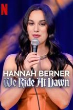 Watch Hannah Berner: We Ride at Dawn Putlocker