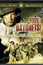 Watch Fixed Bayonets! Putlocker