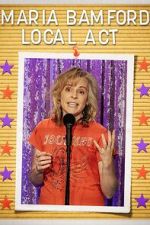 Watch Maria Bamford: Local Act (TV Special 2023) Putlocker