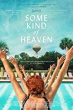 Watch Some Kind of Heaven Putlocker