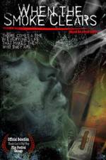 Watch When the Smoke Clears Putlocker