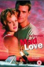 Watch Mad Love Putlocker