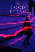 Watch A Good Dream Putlocker