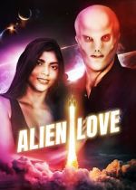 Watch Alien Love Putlocker