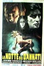 Watch La notte dei dannati Putlocker