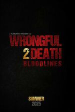 Watch Wrongful Death 2: Bloodlines Putlocker