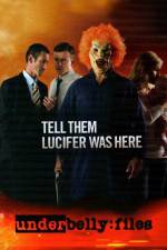 Watch Underbelly Files Tell Them Lucifer Was Here Putlocker