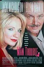 Watch Man Trouble Putlocker