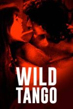 Watch Wild Tango Putlocker