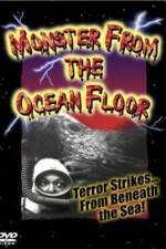 Watch Monster from the Ocean Floor Putlocker