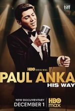 Watch Paul Anka: His Way Putlocker