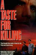 Watch A Taste for Killing Putlocker