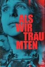 Watch Als wir träumten Putlocker