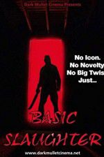 Watch Basic Slaughter Putlocker