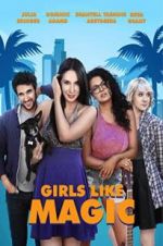 Watch Girls Like Magic Putlocker