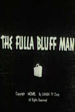 Watch The Fulla Bluff Man Putlocker