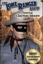 Watch The Lone Ranger Story Putlocker