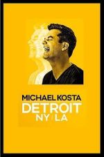 Watch Michael Kosta: Detroit NY LA (TV Special 2020) Putlocker
