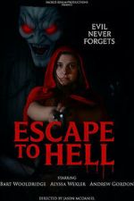 Watch Escape to Hell Putlocker