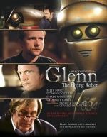 Watch Glenn, the Flying Robot Putlocker