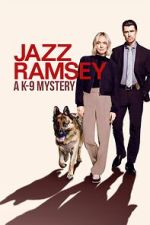 Watch Jazz Ramsey: A K-9 Mystery Putlocker