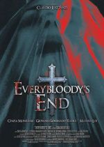 Watch Everybloody\'s End Putlocker