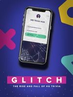Watch Glitch: The Rise & Fall of HQ Trivia Putlocker