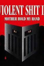 Watch Violent Shit II Putlocker