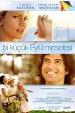 Watch Bi Küçük Eylül Meselesi Putlocker