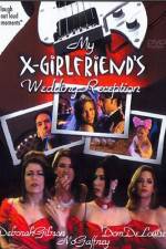 Watch My X-Girlfriend's Wedding Reception Putlocker