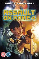 Watch Assault on Dome 4 Putlocker