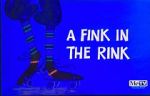Watch A Fink in the Rink Putlocker