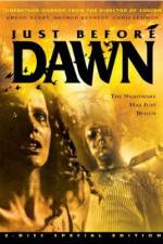 Watch Just Before Dawn Putlocker