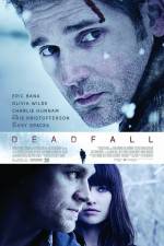 Watch Deadfall Putlocker