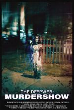 Watch The Deep Web: Murdershow Putlocker