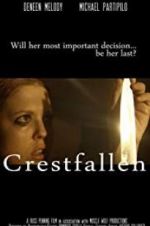 Watch Crestfallen Putlocker