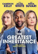 Watch The Greatest Inheritance Putlocker