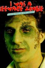 Watch I Was a Teenage Zombie Putlocker