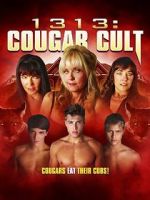 Watch 1313: Cougar Cult Putlocker