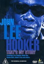 Watch John Lee Hooker: That\'s My Story Putlocker